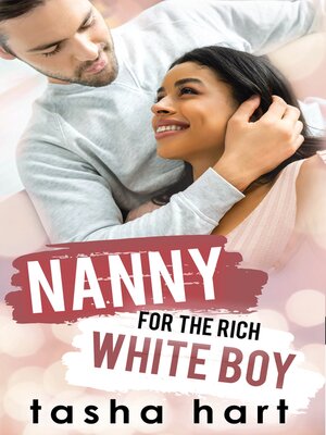 cover image of Nanny for the Rich White Boy